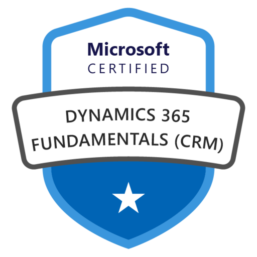 Microsoft Certified: Dynamics 365 Fundamentals (CRM)
